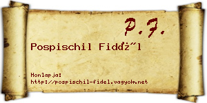 Pospischil Fidél névjegykártya